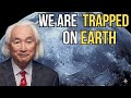 Why Humans Will Never Truly Live Beyond Earth | Michio Kaku