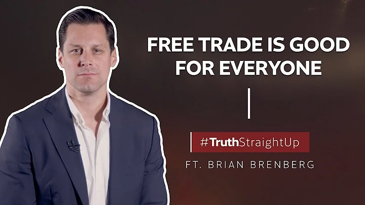 Free trade is good for everyone ft. Brian Brenberg | #TruthStraightUp