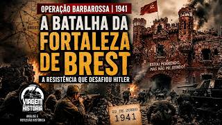 BREST 1941: A FORTALEZA QUE DESAFIOU HITLER - Viagem na Historia