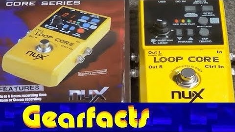 NuX Loop Core pedal - Locks your loops to the rhythm
