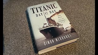 Titanic 366 Days with the Titanic Book Review - YouTube