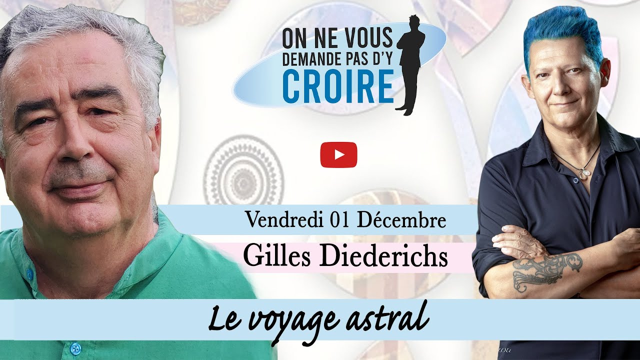 GILLES DIEDERICHS : Le voyage astral