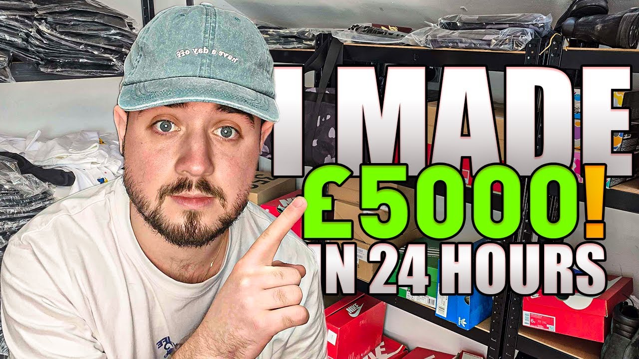 I SOLD £5,000 IN 24 HOURS! Day In The Life *FULL TIME RESELLER* Day 2 ...