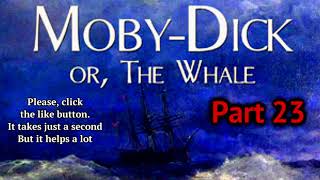 Part 23 Moby Dick, or the Whale