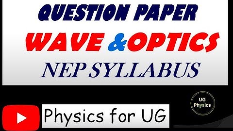 SEMESTER QUESTION PAPER WAVE AND OPTICS | WAVE OPTICS QUEATIONS  | BSC UG PHYSICS|