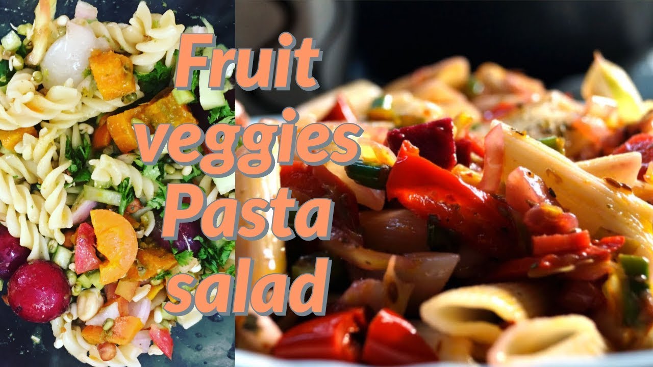 Fruit veggies pasta salad Weight loss recipe वजन कम करने के लिए