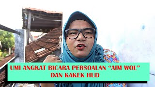 UMI ANGKAT BICARA PERSOALAN 