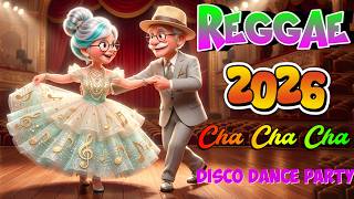 Hot Cha Cha Reggae Disco Mix 2026 🌌 Nonstop Dance Beats Medley 🔥