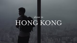 Alone In | Hong Kong