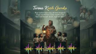 Terima Kasih Guruku – Lagu yang Selalu Bikin Haru 😭✨