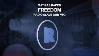 Download Lagu Mathias Kaden - Freedom (Radio Slave Dub Mix) MP3 Download Lagu Mathias Kaden - Freedom (Radio Slave Dub Mix) MP3
