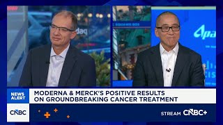 'An increased ability to disease-free': Moderna CEO & Merck's Dr. Li on skin cancer vaccine trial