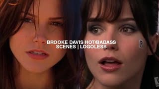 brooke davis hot/badass scenes in every season | logoless