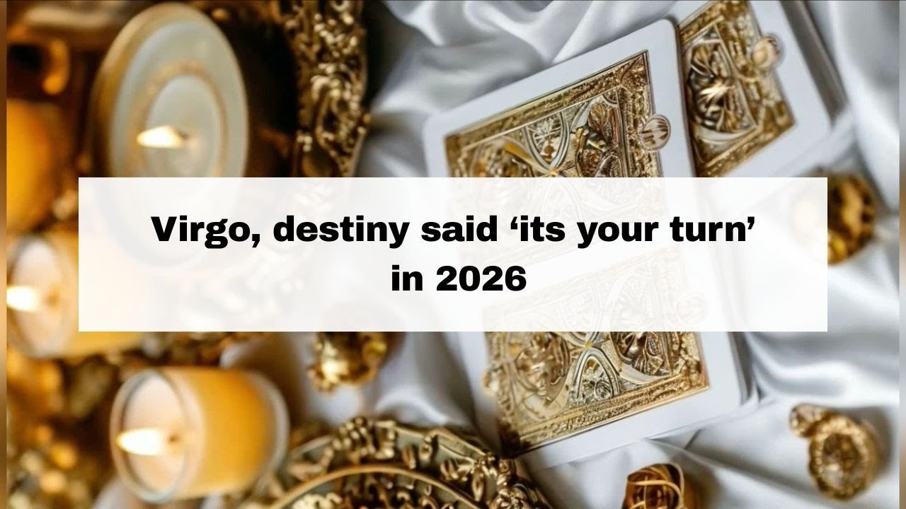 Virgo |  कन्या  2026 Energies in Detail