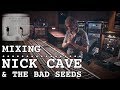 Capture de la vidéo Mixing Nick Cave & The Bad Seeds - Nick Launay