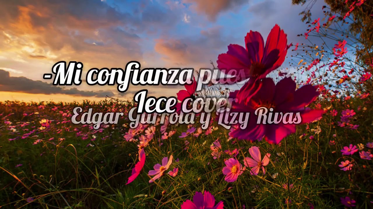 IECE MI CONFIANZA ESTÁ PUESTA EN TI Acordes Chordify