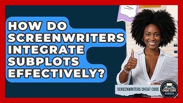 How Do Screenwriters Integrate Subplots Effectively? - Screenwriter