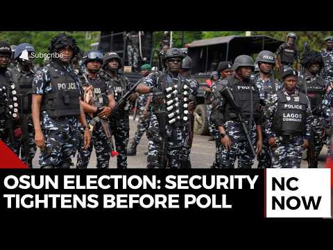 Osun Election 2026: Security Tightens As Violence Concerns Grow Before Poll