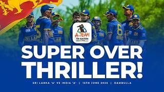 Super Over Thriller Sri Lanka A Stun India A In An Epic Finish Tri-Nations Series 2026