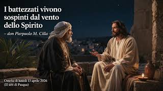 The baptized live driven by the wind of the Spirit