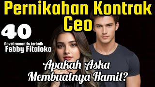 40. Did Aska Get Her Pregnant (Romance Novel) #latestromancenovel