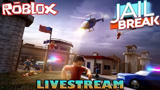 NOW LIVESTREAMING: Roblox Jailbreak [LIVE]