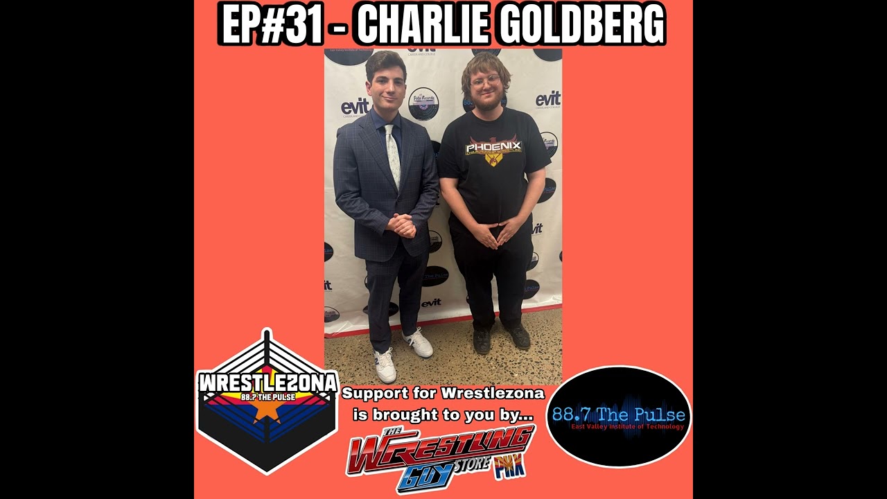 Wrestlezona EP#31 - Charlie Goldberg