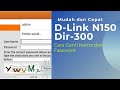 D-LINK N150 DIR-300 | GANTI NAMA DAN FASSWORD