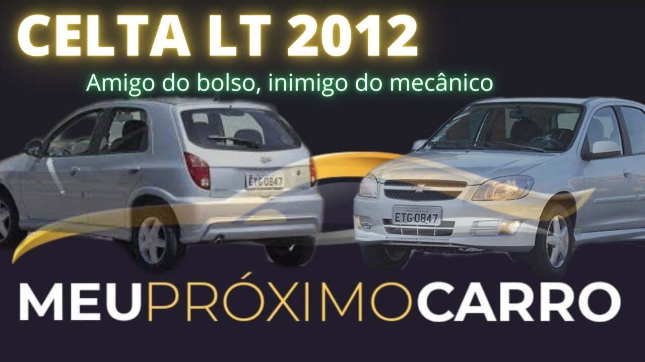 ✅ Avaliação Celta LT 2012 🚗🚗 - Vale a pena? É confiavel?🤔