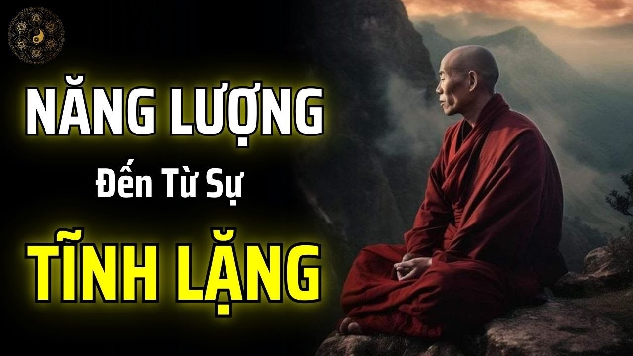 MỘT KHI CÓ ĐƯỢC KHÍ TĨNH, BẠN SẼ TỎA RA MỘT NGUỒN NĂNG LƯỢNG ĐẶT BIỆT | THUẬT CỔ NHÂN