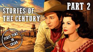 Stories of the Century | Part 2 | Colorized | Mary Castle | 4K | Western Series