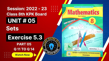 Class 8th maths Exercise 5.3 Part 05 Q 11 to Q 14 Chapter 5 Sets by learn maths in fun