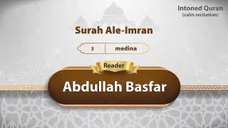 surah Ale-Imran {{3}} Reader Abdullah Basfar