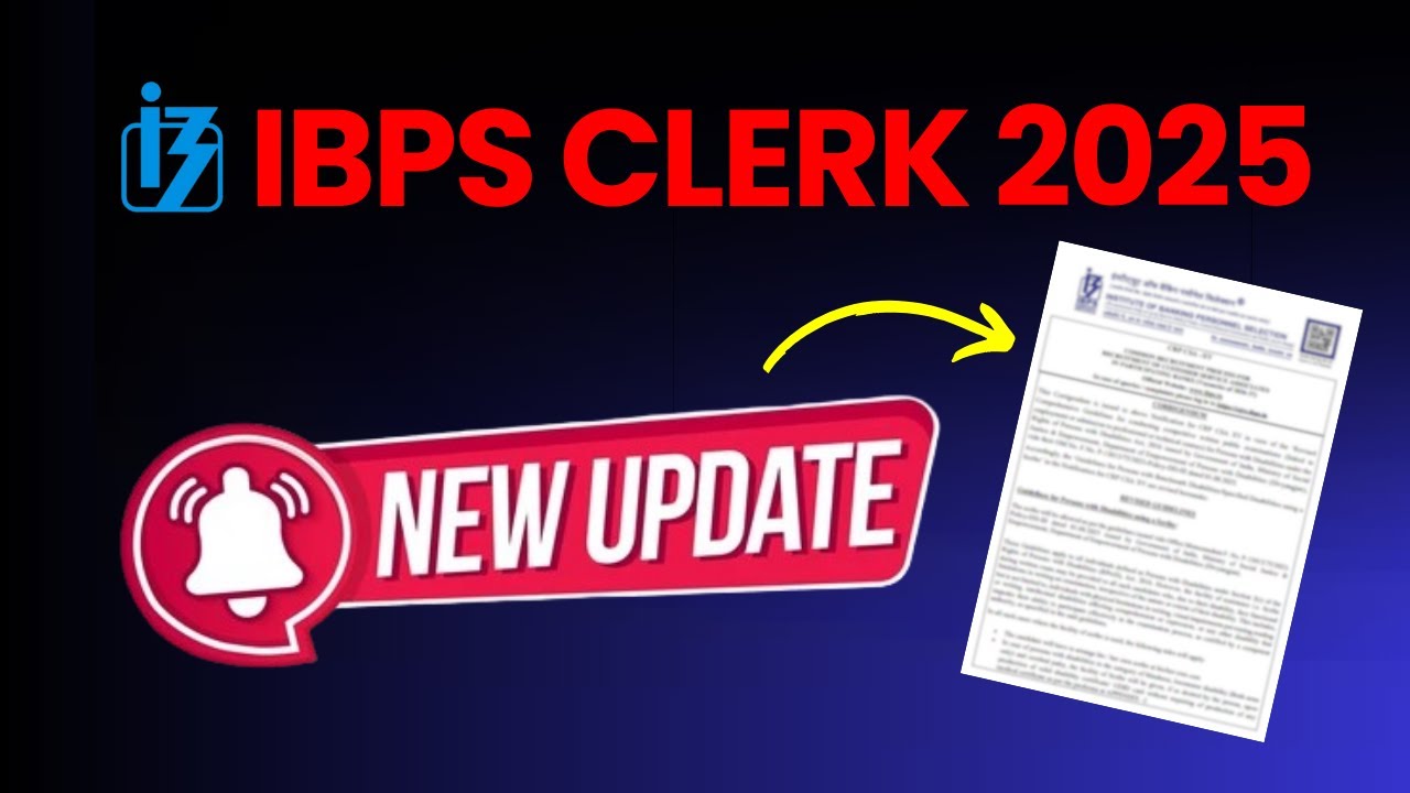 IBPS Clerk 2025 Big Update | IBPS Clerk New Scribe Guidelines Explained | New Exam Rules