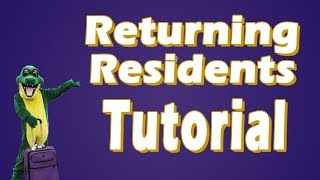 Returning Residents Tutorial