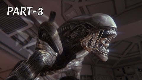 Alien Isolation MISSION-3:ENCOUNTERS/WALKTHROUGH PC
