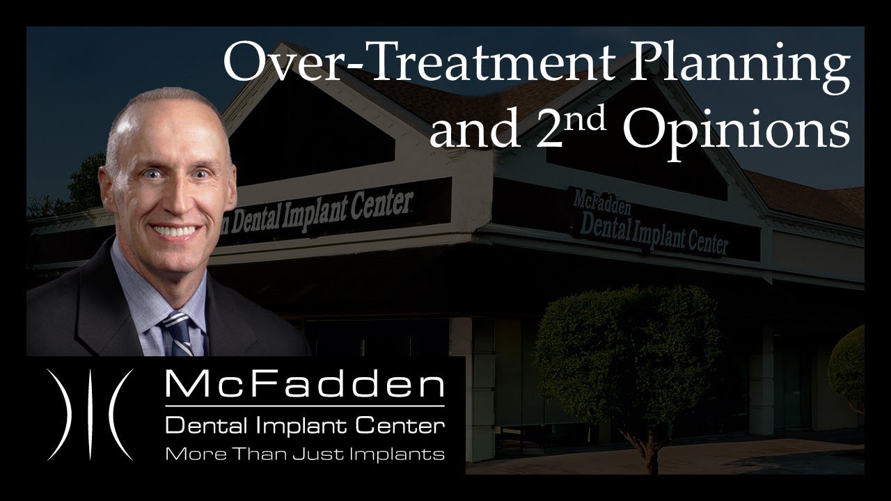 Over Treatment Planning and 2nd Opinions