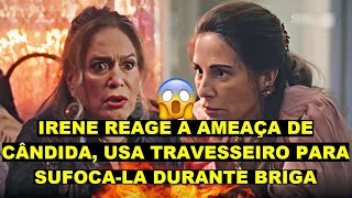 Terra E Paixão Irene Reage A Ameaça De Cândida, Usa Travesseiro Para Sufoca La Durante Briga.