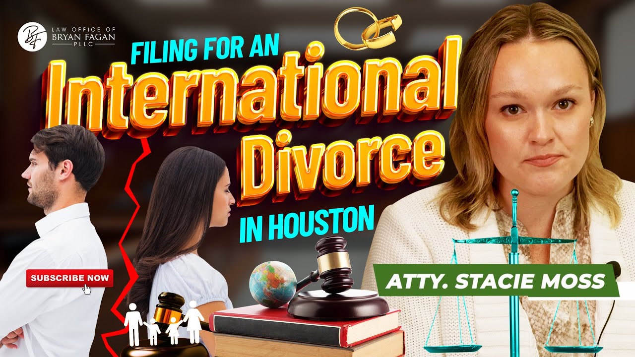 Filing for an International Divorce in Houston