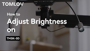 How to Adjust Gooseneck Light Brightness TM3K-3D Microscopes