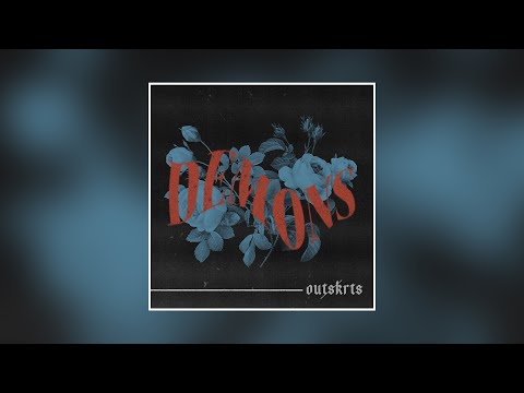 Outskrts, Manafest - Demons