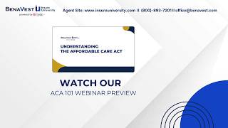 ACA 101 Webinar for Insurance Agents | Preview