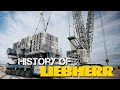 Worlds top largest cranes manufacturers  episode 2  history of liebherr
