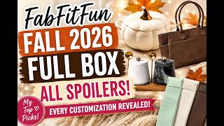 FabFitFun Fall 2026 FULL Box Spoilers | ALL Customizations Revealed