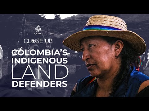 Colombia's Indigenous Land Defenders| Al Jazeera Close Up