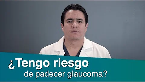 ¿Qué le pone en riesgo de padecer glaucoma?