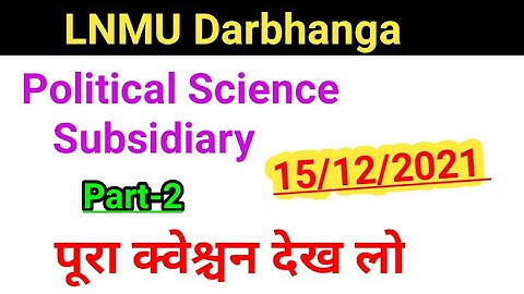 Political Science subsidiary BA part -2 lnmu