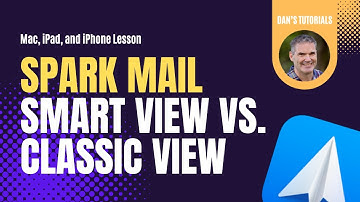 What is the Difference between Smart View vs. Classic View in Spark 2 on the Mac, iPad, and iPhone