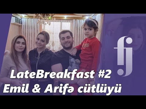 LateBreakfast #2 Emil & Arifə cütlüyü