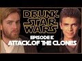 Drunk Star Wars: ATTACK OF THE CLONES (Episode II)